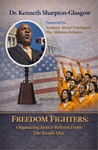 Dr. Kenneth Sharpton Glasgow Launches Super Caucus, Calls For True Reform In Alabama’s Prison System
