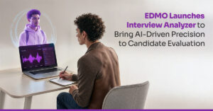 EDMO Launches Interview Analyzer to Bring AI-Driven Precision to Candidate Evaluation