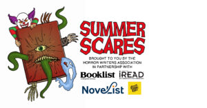 Horror Writers Association Announces 2026 Summer Scares Reading List for Readers of All Ages