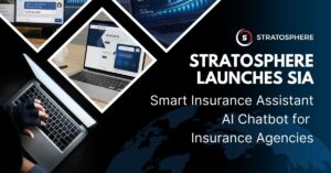 Stratosphere Launches SIA: Smart Insurance Assistant AI Chatbot for Insurance Agencies