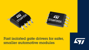 STMicroelectronics’ fast-acting isolated gate drivers for smaller, safer automotive modules