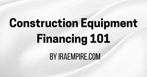 Best Construction Equipment Financing Companies 2026: US Rankings and Analysis Released