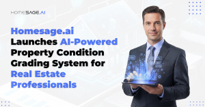 Homesage.ai Launches AI-Powered Property Condition Grading System for Real Estate Professionals