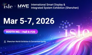 MWE Invites Global Partners and Clients to Experience Advanced Digital Signage Solutions at ISLE 2026