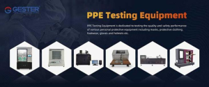 GESTER: China Top PPE Testing Equipment Company Leading Global Safety Standards