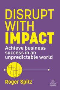 From Visionary Warning to Academic Standard: Spitz’s Disrupt With Impact as Essential Manual for 2026 Executive Programs