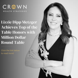 Elizabeth Dipp Metzger Achieves Top of the Table Honors with Million Dollar Round Table (MDRT)
