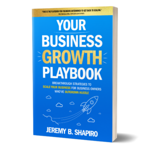 Award-Winning “Your Business Growth Playbook” Spotlights Profit-First Scaling Beyond Hustle