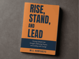 Will Humphreys Launches New Book Rise, Stand, Lead