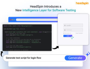 HeadSpin Introduces a New Intelligence Layer for Software Testing