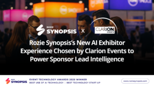 Rozie Synopsis’s New AI Exhibitor Experience Chosen by Clarion Events to Power Sponsor Lead Intelligence