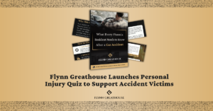 Flynn Greathouse Launches Personal Injury Quiz to Support Accident Victims