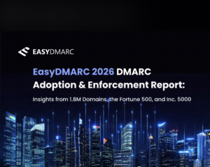 New Report: DMARC Adoption Surges, But Most Domains Still Don’t Enforce Protection