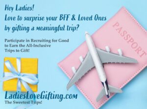 Recruiting for Good Launch Ladies Travel Funding Service to Gift Meaningful Trips