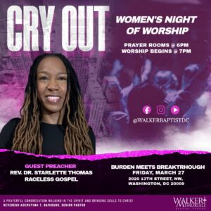 Walker Memorial Baptist Church Hosts ‘Cry Out’ Women’s Night of Worship in Washington, DC