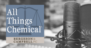 The Relentless Pace of State PFAS Actions Discussed on B&C’s All Things Chemical® Podcast