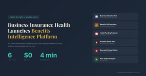 Business Insurance Health Introduces Six Open Access Benefits Modeling Tools for Small and Mid-Size Employers