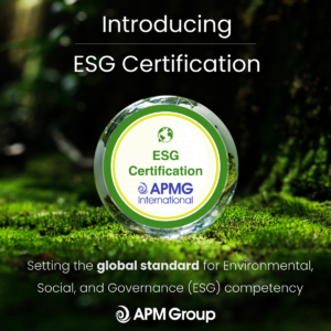 APMG International Launches New ESG Certification to Support Responsible and Sustainable Business Practices