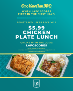 Ono Hawaiian BBQ Kicks Off First-Ever MLS Partnership with LAFC, Launching ‘LAFC Scores First’ Trigger Promotion