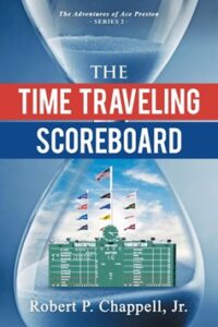 Robert P. Chappell Jr.’s The Time Traveling Scoreboard Lets Fans Relive Legendary Baseball Moments Like Never Before